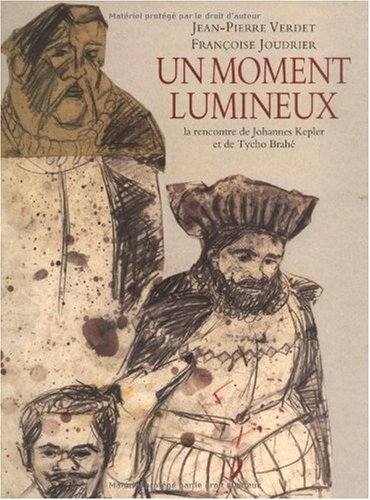 Un moment lumineux : la rencontre de Johannes Kepler et de Tycho Brahé