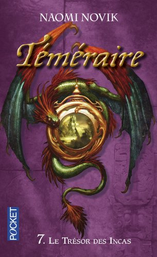 Téméraire. Vol. 7. Le trésor des Incas