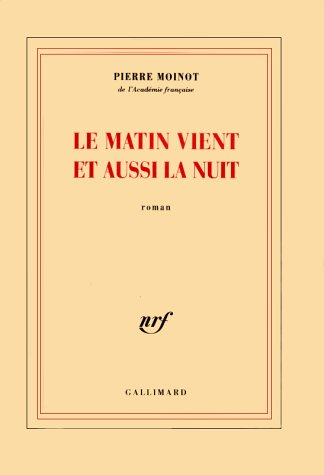 Le matin vient et aussi la nuit