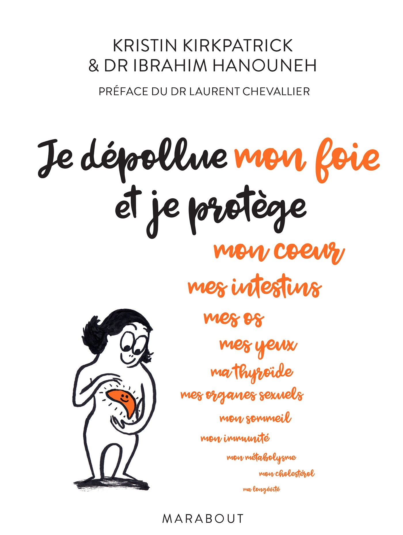 Je dépollue mon foie et je protège mon coeur, mes intestins, mes os, mes yeux, ma thyroïde, mes orga