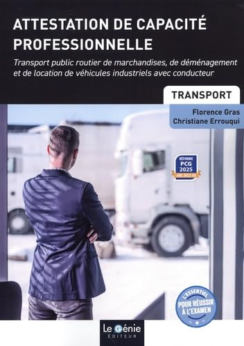 Attestation de capacité professionnelle : transport public routier de marchandises, de déménagement 