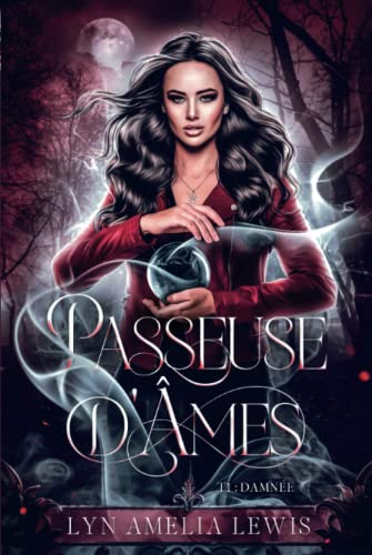 Damnée (Passeuse d'âmes t.1)