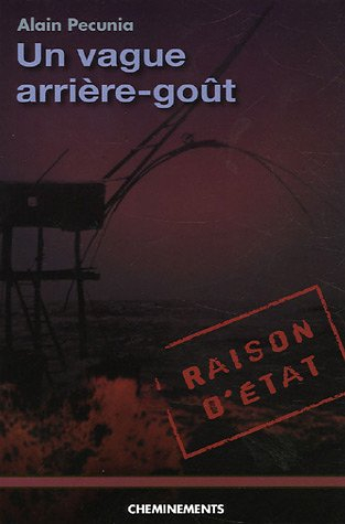 Un vague arrière-goût : chroniques croisées