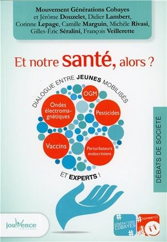 Et notre santé, alors ? : dialogue entre jeunes mobilisés et experts ! : perturbateurs endocriniens,