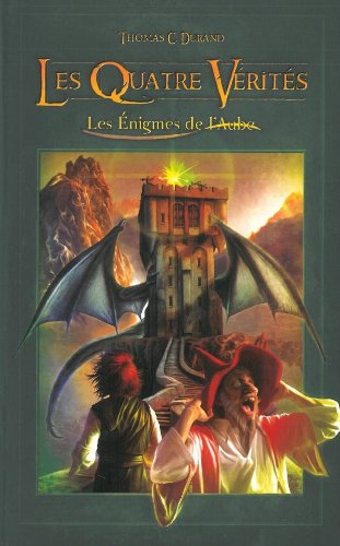 Les énigmes de l'aube. Vol. 2. Les quatre vérités