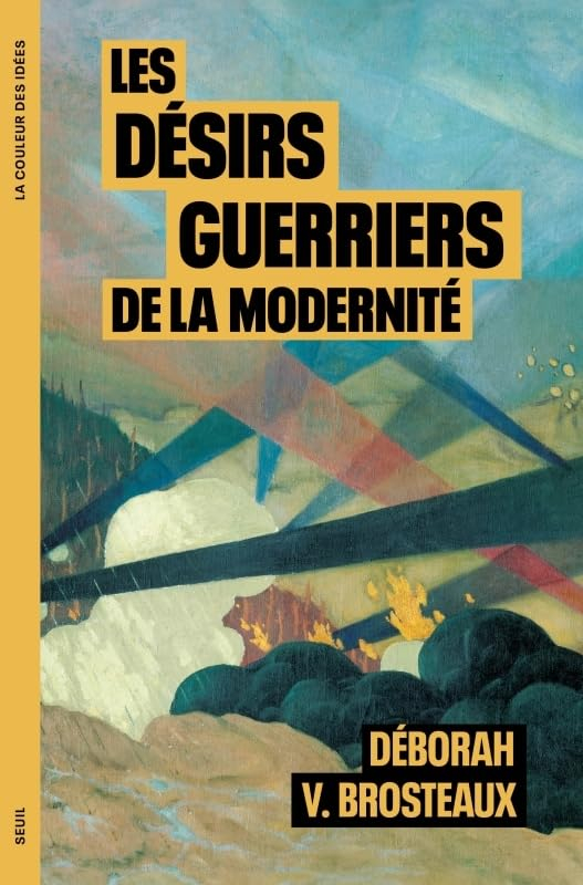 Les désirs guerriers de la modernité