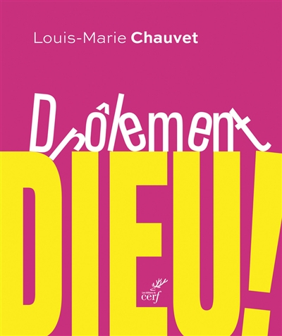 Drôlement Dieu ! : huit paraboles de Jésus
