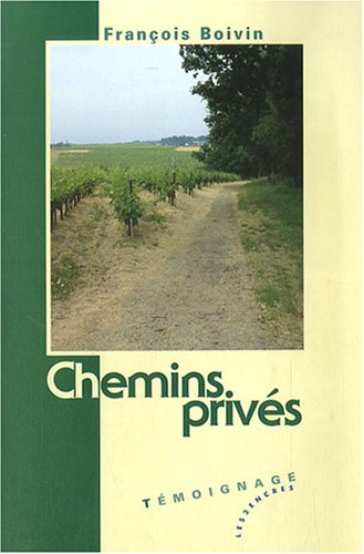 Chemins privés : témoignage