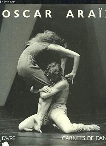 Oscar Araïz : carnets de danse