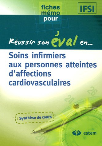 Soins infirmiers aux personnes atteintes d'affections cardio-vasculaires