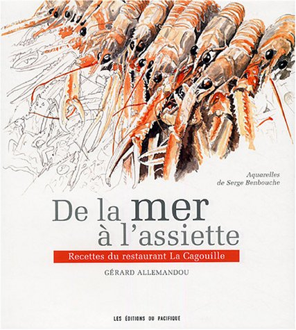 De la mer à l'assiette : recettes du restaurant la Cagouille