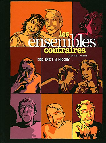 Les ensembles contraires. Vol. 2