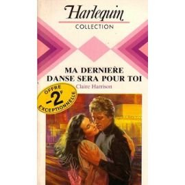 ma dernière danse sera pour toi (harlequin)