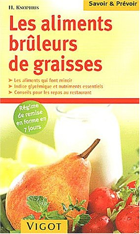 Les aliments brûleurs de graisse : les aliments qui font mincir, indice glycémique et nutriments ess