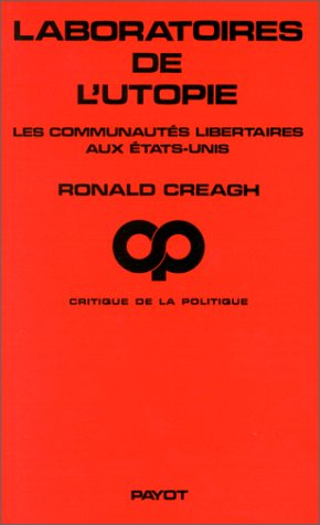 Laboratoires de l'utopie : les communautés libertaires aux Etats-Unis