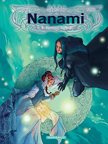Nanami. Vol. 3. Le royaume invisible