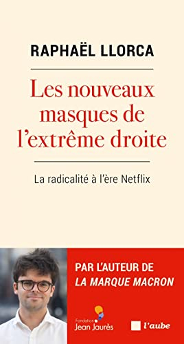 Les nouveaux masques de l'extrême droite : la radicalité à l'ère Netflix