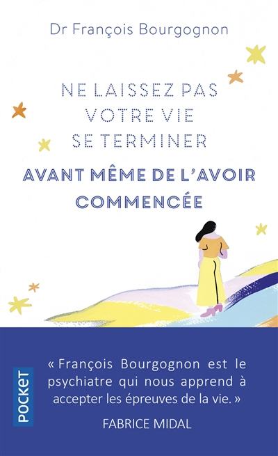 Ne laissez pas votre vie se terminer avant même de l'avoir commencée