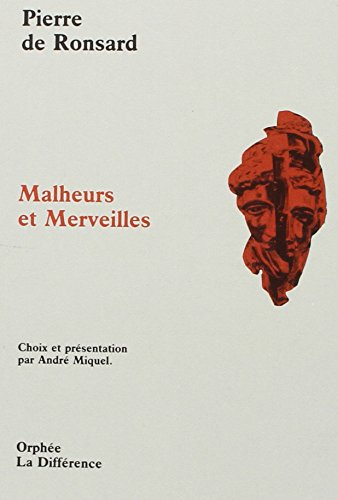 Malheurs et merveilles