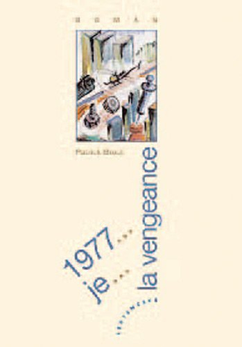 1977... je... la vengeance