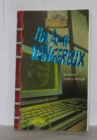 un ami dangereux