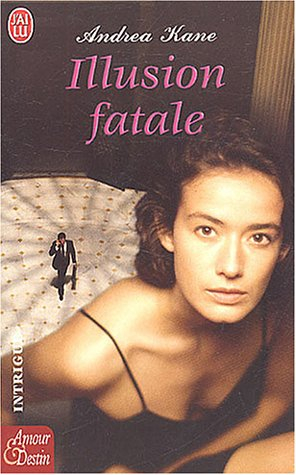 Illusion fatale