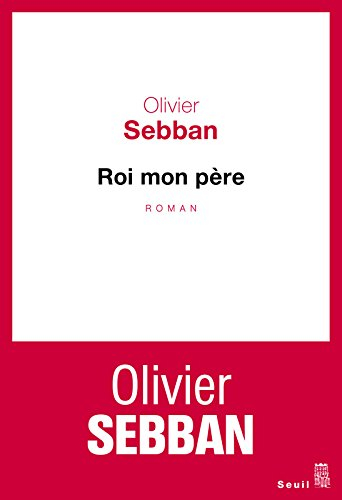 Roi mon père