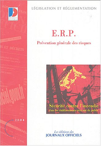 Sécurité contre l'incendie dans les établissements recevant du public. Vol. 1. ERP, établissements r
