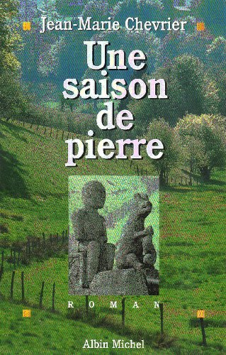 Une saison de pierre