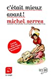 C'était mieux avant !