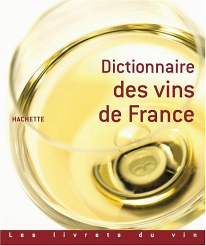 Dictionnaire des vins de France