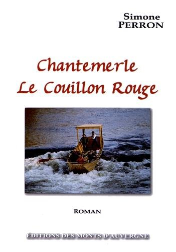 Chantemerle le couillon rouge