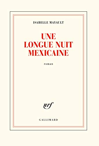 Une longue nuit mexicaine