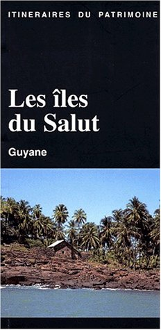 Les îles du salut : Guyane