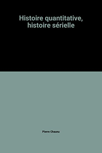 histoire quantitative, histoire sérielle