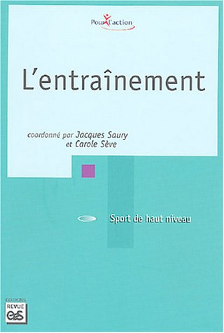 L'entraînement : les entraîneurs et leurs pratiques : sport de haut niveau