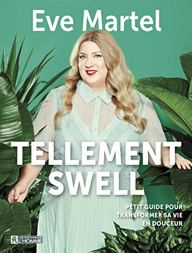 Tellement swell : petit guide pour transformer sa vie en douceur