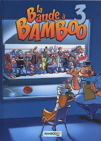 La bande à Bamboo. Vol. 3
