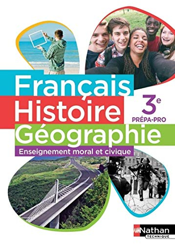 Français, histoire géographie, enseignement moral et civique : 3e prépa-pro