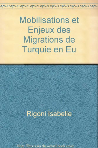 Mobilisations et enjeux des migrations de Turquie en Europe de l'Ouest