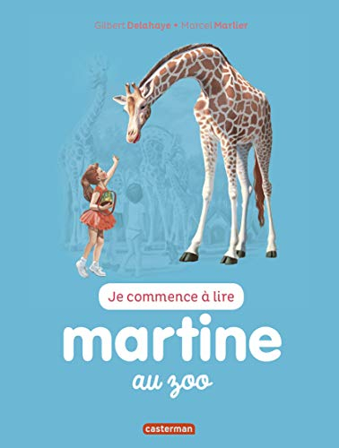 Je commence à lire avec Martine. Vol. 47. Martine au zoo