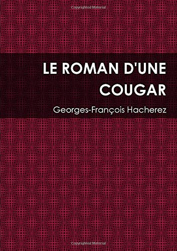 LE ROMAN D'UNE COUGAR