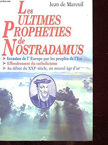 les ultimes propheties de nostradamus