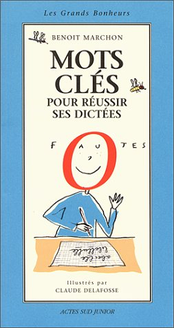 mots clés pour réussir ses dictées