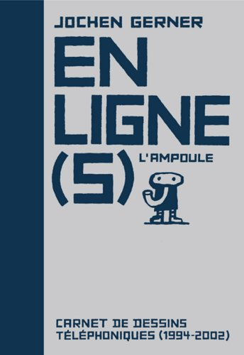 En ligne(s) : carnet de dessins téléphoniques (1994-2002)
