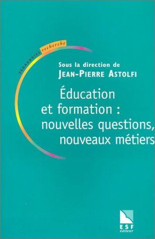 Education et formation : nouvelles questions, nouveaux métiers