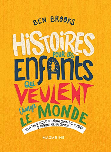 Histoires pour les enfants qui veulent changer le monde. Vol. 3. Les destins de filles et de garçons
