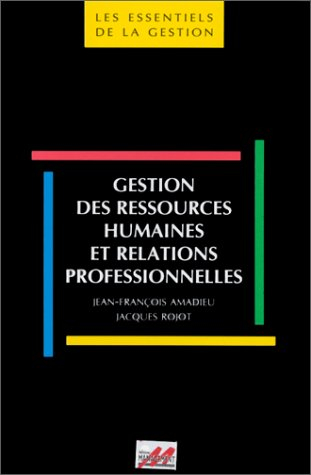 Gestion des ressources humaines et relations professionnelles