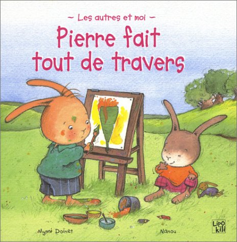 Pierre fait tout de travers