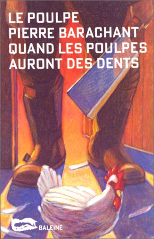 Quand les poulpes auront des dents